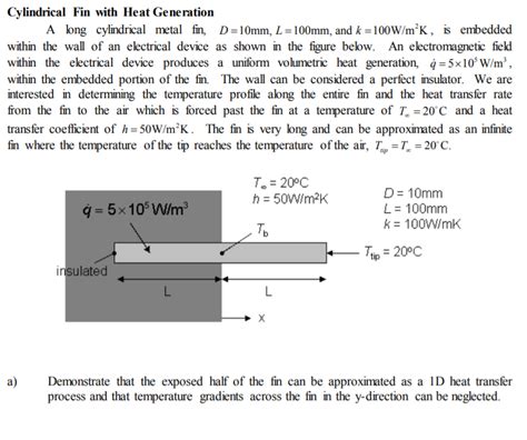 Solved Cylindrical Fin With Heat Generation A Long Chegg