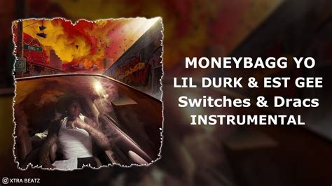 Moneybagg Yo Switches Dracs Instrumental Feat Lil Durk Est Gee