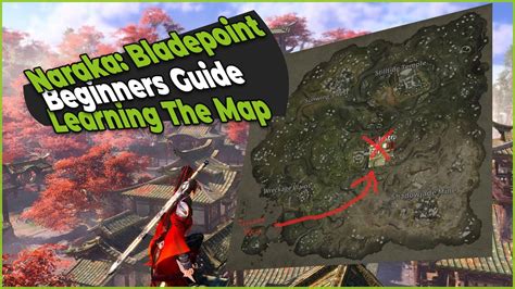 Naraka Bladepoint Beginners Guide Learning The Map Youtube