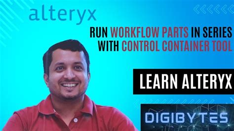 Execute Parts Of Alteryx Workflow In Series Control Container Tool