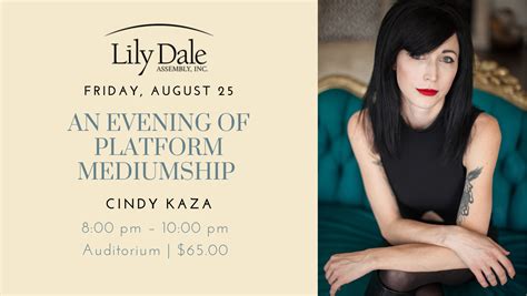 An Evening Of Platform Mediumship With Cindy Kaza Lily Dale Assembly