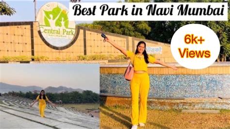 Best Park In Navi Mumbai Central Park Kharghar Centralpark