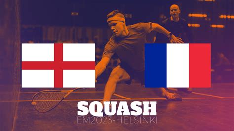 Loppuottelu Englanti Ranska M Squashin Joukkue EM Yle Areena