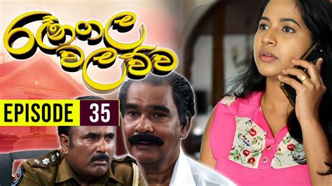 Ranagala Walawwa රෑනගල වලව්ව Episode 35 Sinhala Teledrama Youtube