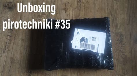 Unboxing Pirotechniki Ze Sklepu X 35 YouTube