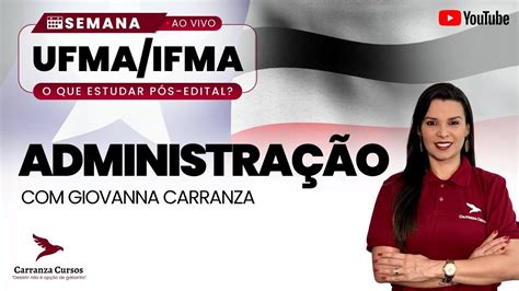 Ufma Ifma Administra O O Que Estudar P S Edital Profa