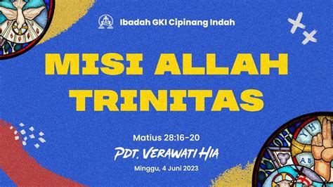 Ibadah Minggu GKI Cipinang Indah 4 Juni 2023 Pukul 09 30 WIB YouTube