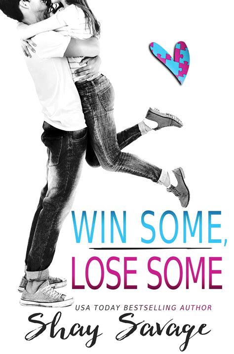 Win Some Lose Some By Shay Savage Goodreads