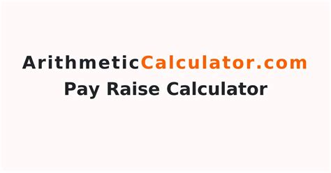 Pay Raise Calculator | How to Use a Calculator to Calculate a Salary ...