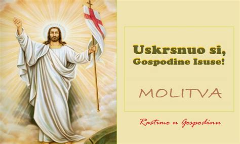 USKRSNUO SI ISUSE MOLITVA Rastimo U Gospodinu