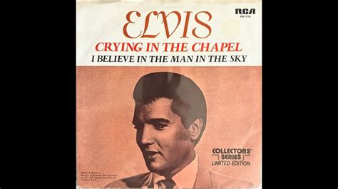 Elvis Presley Crying In The Chapel Youtube