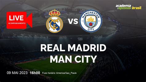 Real Madrid X Manchester City Ao Vivo Liga Dos Campe Es Semi Ida