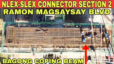 Bagong Coping Beam NLEX SLEX CONNECTOR SECTION 2 RAMON MAGSAYSAY BLVD