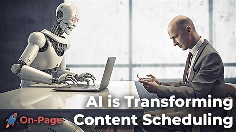 How Ai Is Transforming Content Scheduling And Automation On Page