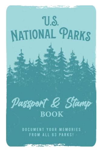 The U S National Parks Passport And Stamp Book U S National Parks Adventure Stamps Journal