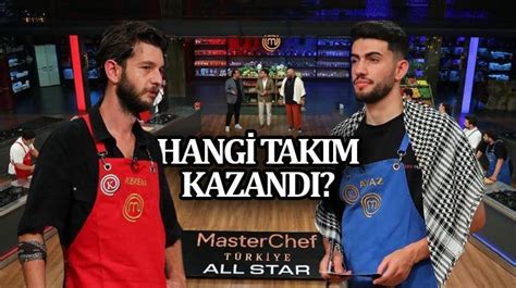 Masterchef Dokunulmazl Hangi Tak M Kazand Eyl L Ar Amba