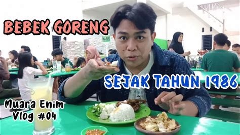 BEBEK HAJI SLAMET MUARA ENIM VLOG EPS 04 YouTube