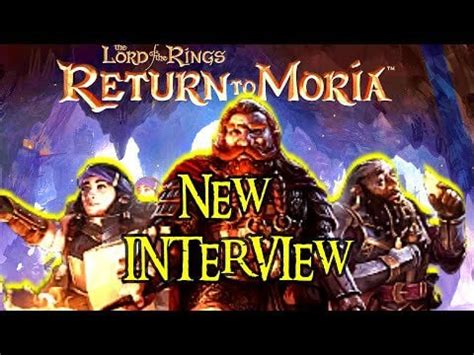 UPDATE Lord of the Rings - Return to Moria (Gameplay Interview) : r/lotr