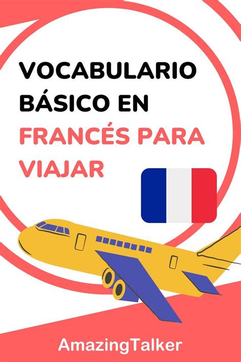 Vocabulario B Sico En Franc S Para Viajar Un Gran Paso Para Tu Viaje