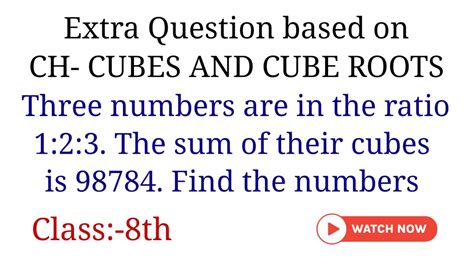 Three Numbers Are In The Ratio 1 2 3 The Sum Of Their Cubes Is 98784