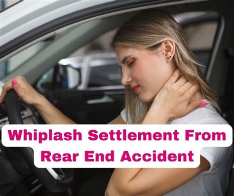 Whiplash Settlement From Rear End Accident Personal Injury Lawyer