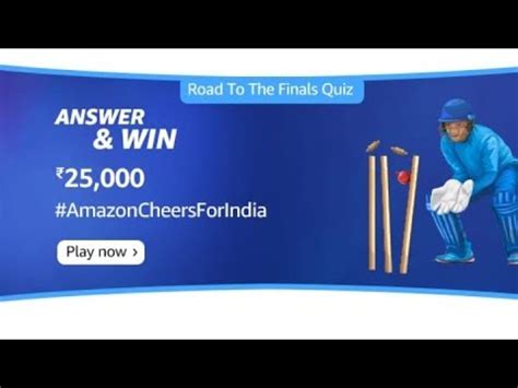 Amazon Road To The Finalo Quiz Answer Today I Amazon Quiz Answer Today