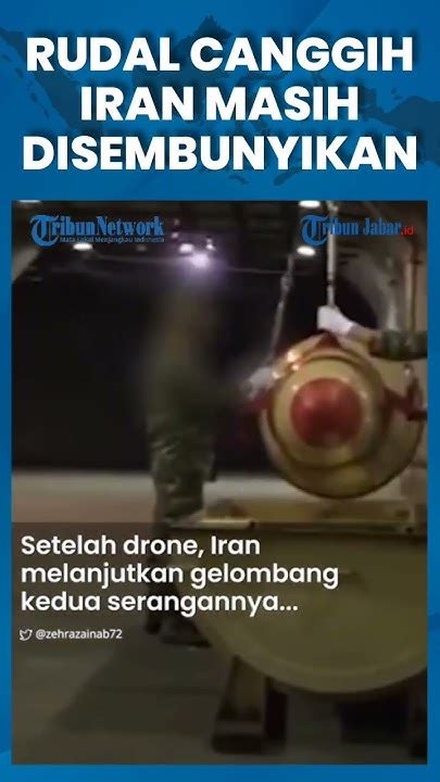 Ternyata Rudal Canggih Iran Disembunyikan Akankah Keluar Jika Terjadi Ekskalasi Israel Shorts