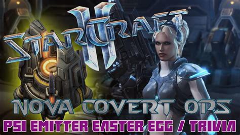 Starcraft Ii Nova Covert Ops Psi Emitter Easter Eggtrivia On Borea