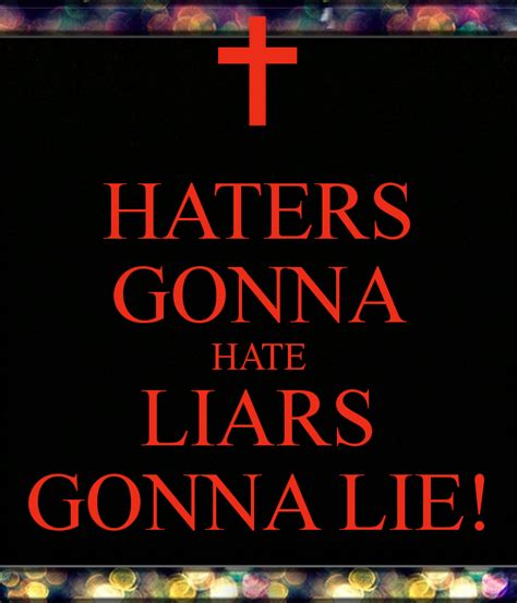 I Hate Liars Quotes For Facebook QuotesGram