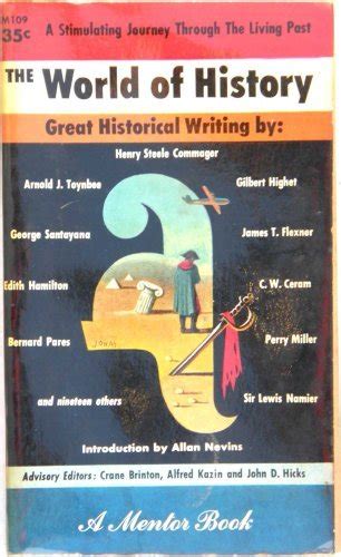 The World Of History Great Historical Writings By Henry Steele