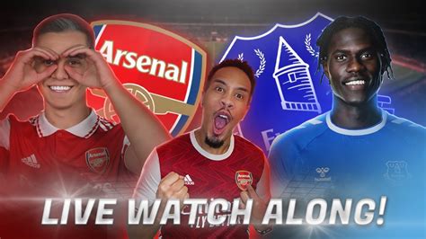 Arsenal Vs Everton Premier League Watchalong W Dennydenzafc Youtube