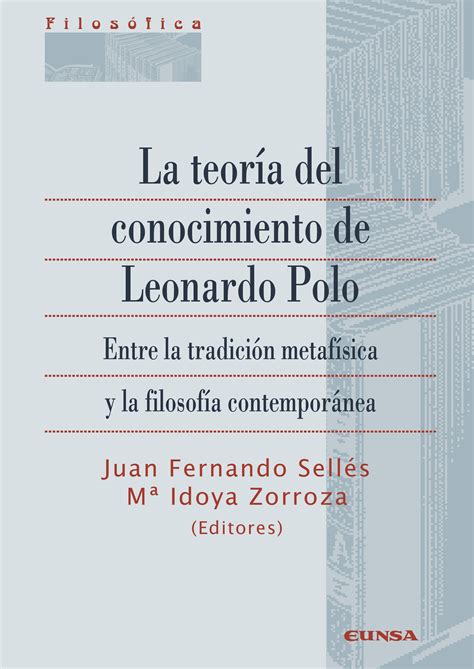 La Teoría Del Conocimiento De Leonardo Polo Entre La Tradición