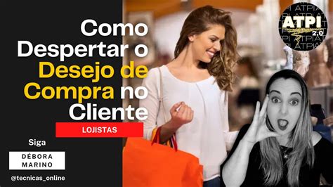 Como Despertar O Desejo De Compra No Cliente YouTube