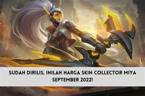 Sudah Dirilis Inilah Harga Skin Collector Miya September Spin