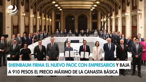 Sheinbaum Firma El Nuevo Pacic Con Empresarios Y Baja A Pesos El