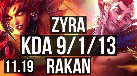 ZYRA Lucian Vs RAKAN Ezreal SUPPORT Rank 2 Zyra 9 1 13 NA