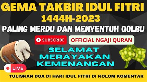 Gema Takbiran Idul Fitri Non Stop Takbiran Rindu Kampung Halaman