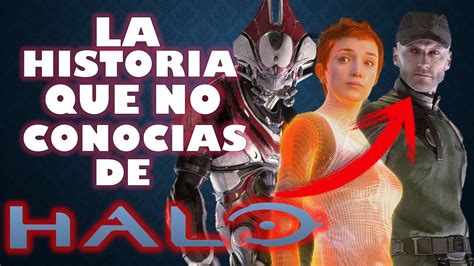 LA HISTORIA QUE NO CONOCIAS DE HALO Algo Ah Pasado YouTube