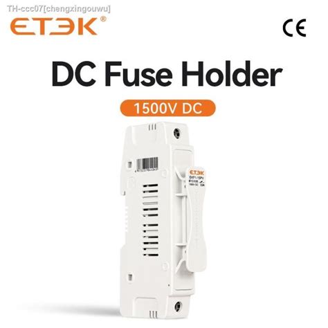 Etek Dc Solar Fuse Holder 1500v 1p 15a 20a 25a 32a Photovoltaic Fuse Base Link Pv System Gpv