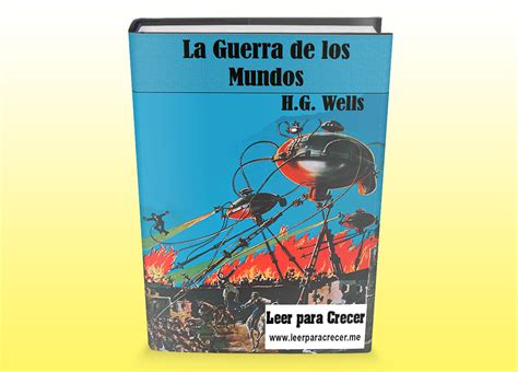 La Guerra De Los Mundos H G Wells Libro Gratis Leer Para Crecer