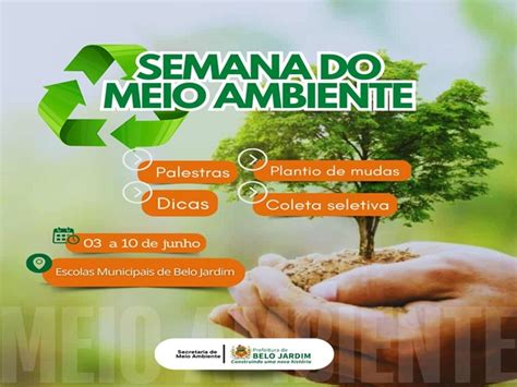 Semana Do Meio Ambiente Em Belo Jardim Palestras E Ações Sustentáveis