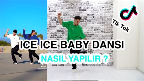 Ice Ice Baby Dansi Nasil Yapilir T Ktok Danslari Nasil Yapilir