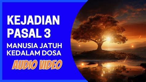 Kitab Kejadian Pasal 3 Video Audio Firmantuhanharian Youtube