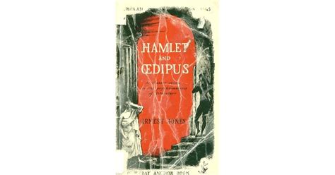 Hamlet And Oedipus By Ernest Jones