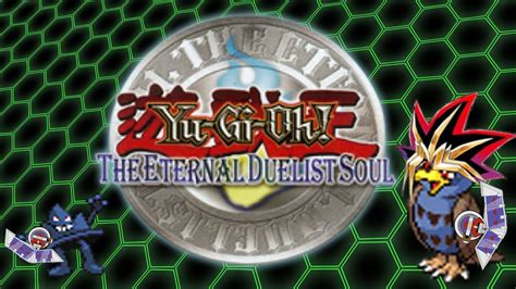 Yu Gi Oh Eternal Duelist Soul Part Youtube