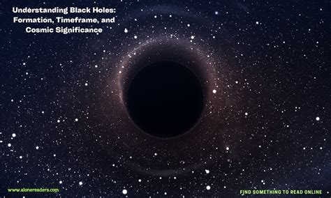 Understanding Black Holes Formation Timeframe And Cosmic