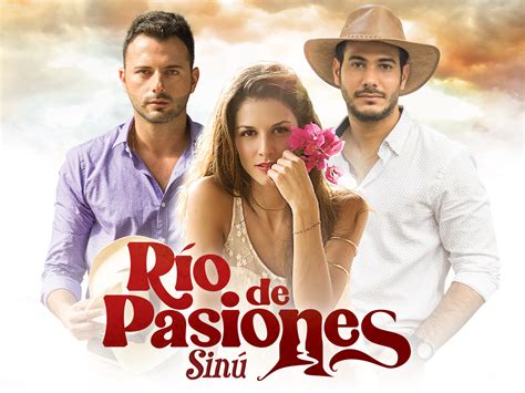 Sinú Río De Pasiones Canela Tv