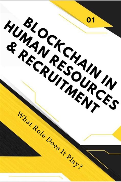 Blockchain In Human Resources And Recruitment What Role Does It Play