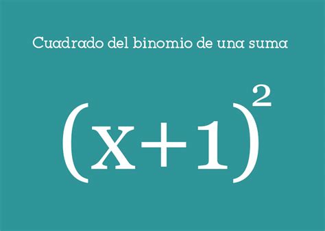 Las Identidades Notables Cuadrado Del Binomio De Una Suma Yo Soy Tu