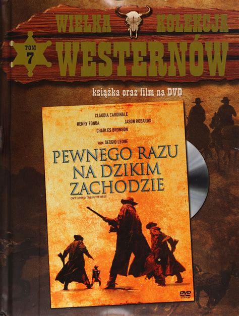 Film Wielka Kolekcja Westernów 7 Pewnego razu na Dzikim Zachodzie DVD